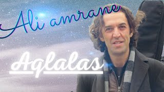 Ali Amrane  Aqlalas avec paroles [upl. by Azile]