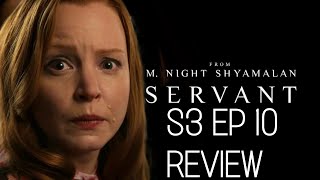 Servant Season 3 Episode 10 Recap [upl. by Jordans]