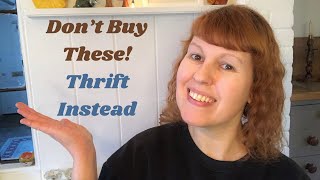 Dont Buy These  Thrift Instead  24 Items To Buy Secondhand in 2024 [upl. by Gala767]