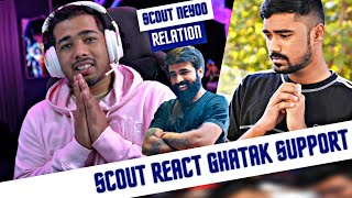 ScOut Neyoo Relation  ScOut React Ghatak Support GodLike s8ul 🚀💛 [upl. by Wendi]