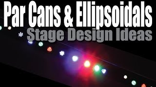 Stage Design Ideas  Par Can and Ellipsoidal Beam Control [upl. by Anrym532]