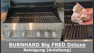 BURNHARD 4Brenner Gasgrill Big FRED Deluxe  Reinigung Anleitung mit Tipps amp Tricks [upl. by Oznarol]