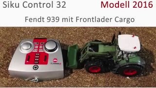 Siku Control 32  Fendt 939 Vario mit Frontlader Cargo Modell 2016 [upl. by Aneej]