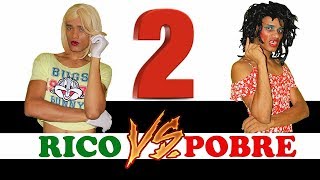 Rico VS Pobre 2 [upl. by Aseel]