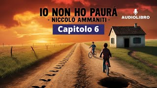 Niccolò Ammaniti  IO NON HO PAURA Audiolibro  Capitolo 6 [upl. by Odelle]