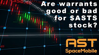 Warrants Explained Are they good for the stock  AST SpaceMobile [upl. by Nyar]