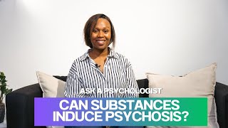 Can Substances Induce Psychotic Episodes  Ask a Psychologist EP 4 Nqobile M [upl. by Lisabeth147]