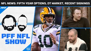 NFL News Fifth Year Options DT Market and Recent Signings  PFF NFL Show [upl. by Haym]