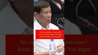 No apologies no excuses Rody Duterte takes full legal responsibility for drg war [upl. by Gisser]