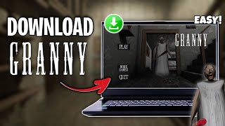 How to Install and Play Granny on Your PC or Laptop 2024 [upl. by Lilly]