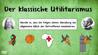 Klassischer Utilitarismus Bentham und Mill [upl. by Eisset]