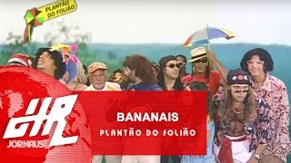 Bananais  Plantão do Folião [upl. by Bowden]