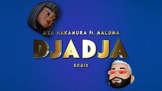 AYA NAKAMURA feat MALUMA – DJADJA Remix Official Lyric Video [upl. by Schreck]