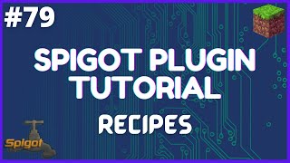 Spigot Plugin Development  79  Custom Recipes [upl. by Taddeo816]