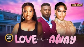 LOVE AWAY CHINENYE NNEBE UCHE MONTANA MAURICE SAM  Latest Nigerian Movie 2024 [upl. by Absa]