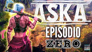 ASKA ¿MERECE LA PENA  EPISODIO ZERO [upl. by Aslehc]