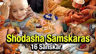 Shodasha Samskaras  16 Sanskar  Artha  AMAZING FACTS [upl. by Chor]