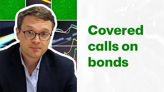 How covered calls can help boost the income from your bond portfolio [upl. by Llertniuq]