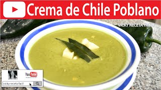 CREMA DE CHILE POBLANO  Vicky Receta Facil [upl. by Nalniuq]