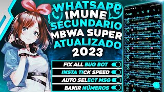 MBWHATSAPP IMUNE SECUNDÁRIO ATUALIZADO 2023 INSTATICK SEM ATRASO MODIFICAR DE VOZ IMUNE TOTAL [upl. by Renraw656]