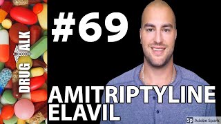 AMITRIPTYLINE ELAVIL  PHARMACIST REVIEW  69 [upl. by Junko]