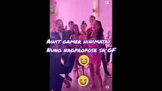 AwitGamer nahimatay nung nag propose siya sa kayang Girlfriend 🤣 [upl. by Oizirbaf]