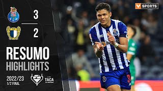 Highlights  Resumo FC Porto 32 Famalicão Taça de Portugal 2223 [upl. by Ggerc]