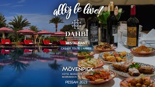 Nouveau restaurant casher à Marrakech Le Dahbi amp Pessah au Movenpick Marrakech [upl. by Aikaz]