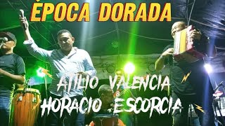 Época Dorada en vivo Atilio Valencia y Horacio Escorcia en Piñuela Magdalena [upl. by Fredrika584]