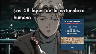 Las 18 leyes de la naturaleza humana  Robert Greene [upl. by Pavkovic]