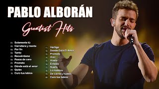 💖 Pablo Alborán Mix Nuevo 2022 💖Pablo Alboran Grandes Exitos Enganchados 💖Sus mejor Exitos [upl. by Eltsyek]