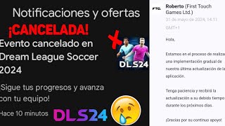 😭ACTUALIZACIÓN De DLS24 ¡CANCELADA EXPLICACIÓN😪 [upl. by Atnohsal]