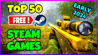 Top 50 FREE Steam Games to play in Early 2024🔥 [upl. by Ahsenaj967]