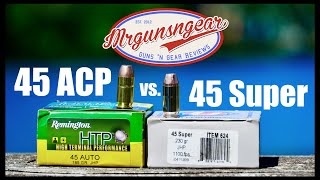 45 Super  Is It Better Than 45 ACP Lets find out [upl. by Arika991]