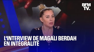 Linterview de Magali Berdah en intégralité [upl. by Alinna95]