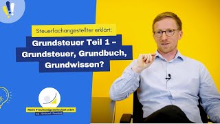 Grundsteuer Teil 1 – Grundsteuer Grundbuch Grundwissen [upl. by Analak]