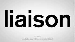 How to Pronounce Liaison [upl. by Aeli]