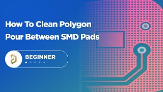 How to Clean Polygon Pour between SMD Pads [upl. by Lauber]