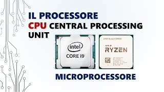 Come funziona il PROCESSORE CPU sviluppo tecnologico e caratteristiche tecniche dei MICROPROCESSORI [upl. by Iaria]