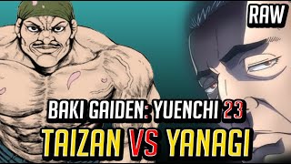 TAIZAN VS YANAGI INSANO DEMAIS  BAKI GAIDEN YUENCHI CAP 23 RAW [upl. by Aleira658]