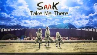 SmK  Take Me There [upl. by Arada424]