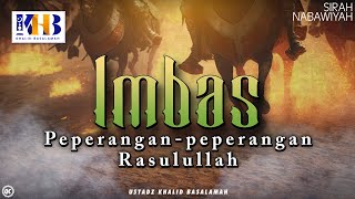 Sirah Nabawiyah 24  Imbas PeperanganPeperangan Rasulullah  Khalid Basalamah [upl. by Drawe]