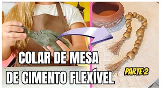 EU FIZ O COLAR DE MESA QUERIDINHO DAS DONAS DE CASA QUE AMA DECORAR  Com cimento flexível caseiro [upl. by Adok90]