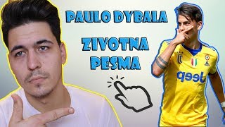 PAOR  PAULO DYBALA ZIVOTNA PESMA [upl. by Ehcsrop]