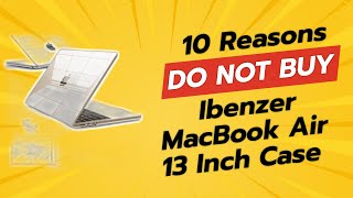 DONT BUY Ibenzer MacBook Air Case BEFORE WATCHING THIS 😱💻 [upl. by Edrahc]