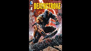 Deathstroke 2014 Run DC Comics [upl. by Clayberg]