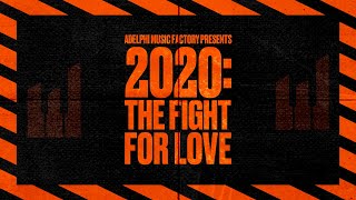 ADELPHI MUSIC FACTORY SHORT FILM  ‘2020 THE FIGHT FOR LOVE’ [upl. by Dworman851]