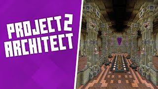 PROJECT ARCHITECT 2  EP 17 Moving The Stronghold amp Ars Nouveau [upl. by Llemej399]