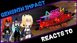 Genshin Impact reacts to pibby apocalypse trailer  Neon1094 [upl. by Llenrap]