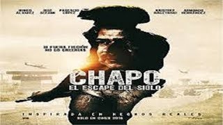 2016  Chapo El Escape Del Siglo  Capo The Escape Of The Century [upl. by Satterlee]